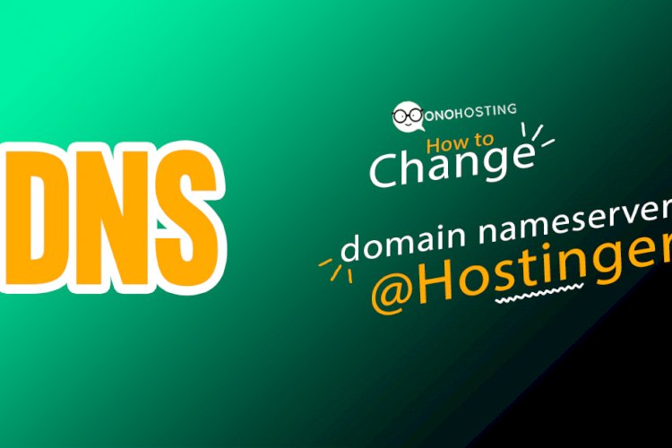 how-to-change-the-domain-nameservers-at-hostinger-onohosting-blog